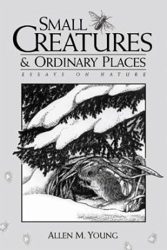 Small Creatures and Ordinary Places - Young, Allen M