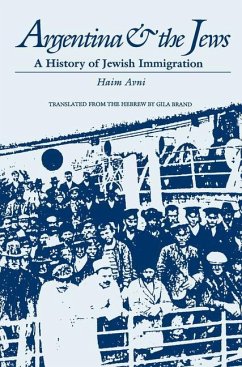 Argentina and the Jews: A History of Jewish Immigration - Avni, Haim