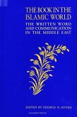 The Book in the Islamic World: The Written Word and Communication in the Middle East