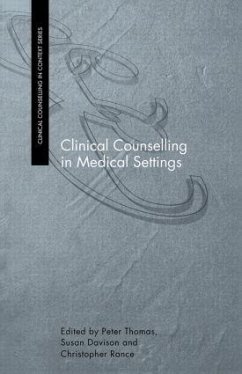 Clinical Counselling in Medical Settings - Davison, Susan / Rance, Christopher (eds.)