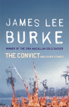 The Convict and Other Stories - Burke, James Lee