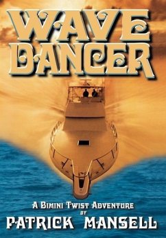 Wave Dancer- A Bimini Twist Adventure - Mansell, Patrick