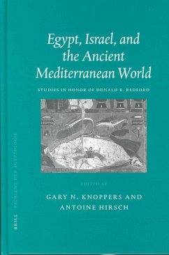 Egypt, Israel, and the Ancient Mediterranean World: Studies in Honor of Donald B. Redford - Knoppers, Gary N. / Hirsch, Antoine (eds.)