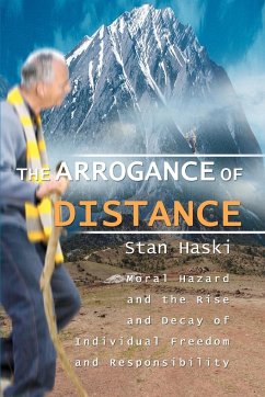 The Arrogance of Distance - Haski, Stan