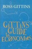 Gittins' Guide to Economics