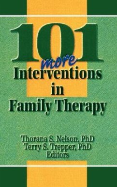 101 More Interventions in Family Therapy - Nelson, Thorana S; Trepper, Terry S