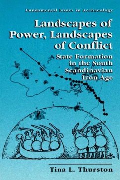 Landscapes of Power, Landscapes of Conflict - Thurston, Tina L.