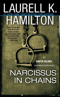 Narcissus in Chains - Hamilton, Laurell K.
