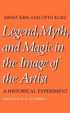 Legend, Myth, and Magic in the Image of the Artist Legend, Myth, and Magic in the Image of the Artist