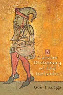 A Concise Dictionary of Old Icelandic - Zoega, Geir T