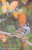 Birds of Northeast Texas: Volume 32