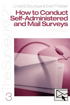 How to Conduct Self-Administered and Mail Surveys - Bourque, Linda; Fielder, Eve P.