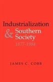 Industrialization and Southern Society, 1877-1984