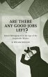 Are There Any Good Jobs Left? Career... - Bild 1