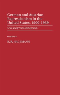 German and Austrian Expressionism in the United States, 1900-1939 - Hagemann, E. R.; Lsi