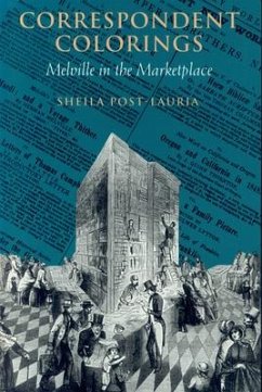Correspondent Colorings: Melville in the Marketplace - Post-Lauria, Sheila
