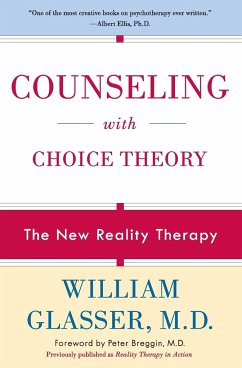 Counseling with Choice Theory - Glasser, William