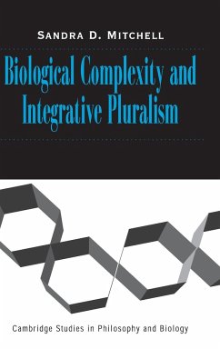 Biological Complexity and Integrative Pluralism - Mitchell, Sandra D.