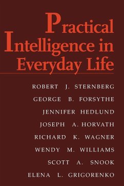 Practical Intelligence in Everyday Life - Sternberg, Robert J.; Forsythe, George B.; Hedlund, Jennifer