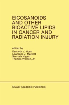 Eicosanoids and Other Bioactive Lipids in Cancer and Radiation Injury - Honn, Kenneth V. / Marnett, Lawrence J. / Nigam, Santosh / Walden Jr., Thomas (Hgg.)
