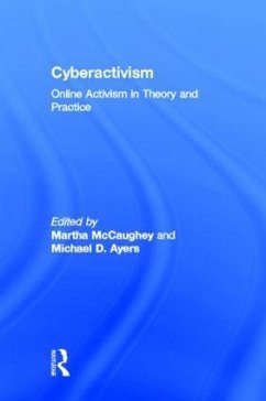 Cyberactivism - Ayers, Michael D. / McCaughey, Martha (eds.)