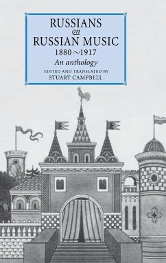 Russians on Russian Music, 1880-1917 - Campbell, Stuart (ed.)