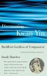 Discovering Kwan Yin, Buddhist Goddess... - Bild 1