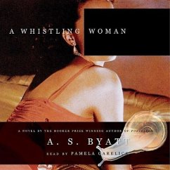 A Whistling Woman - Byatt, A. S.