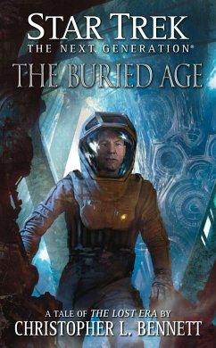 The Lost Era: The Buried Age - Bennett, Christopher L.