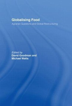 Globalising Food - Goodman, David / Watts, Michael (eds.)