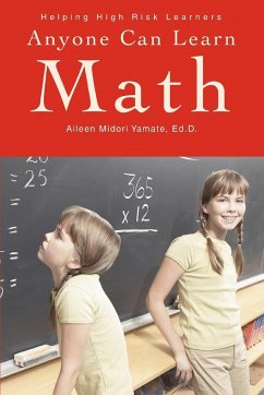 Anyone Can Learn Math - Yamate Ed. D., Aileen Midori