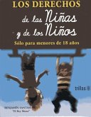 Derechos de Los Ninos y de Las Ninas = The Rights of Boys and Girls Under the Age of 18