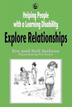 Helping People with a Learning Disability Explore Relationships - Jackson, Eve And Neil