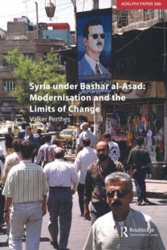 Syria Under Bashar Al-Asad Modernisation and the Limits of Change - Perthes, Volker; Perthers, Volkr