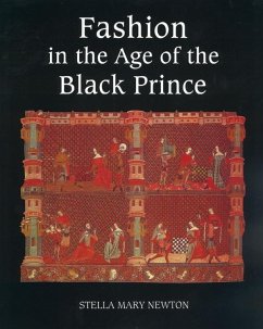 Fashion in the Age of the Black Prince - Newton, Stella Mary