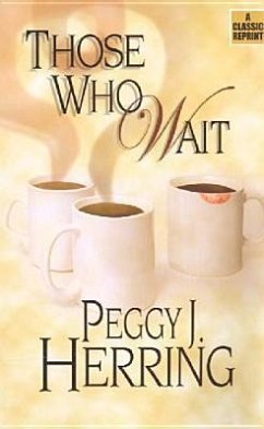 Those Who Wait - Herring, Peggy J.