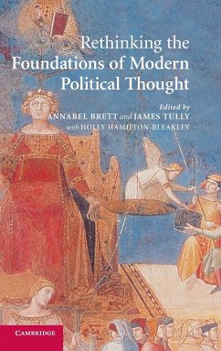 Rethinking the Foundations of Modern Political Thought - Hamilton-Bleakley, Holly