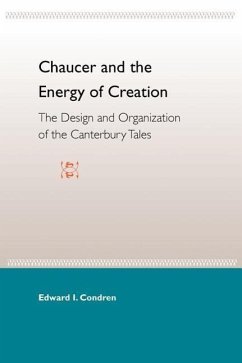 Chaucer and the Energy of Creation - Condren, Edward I