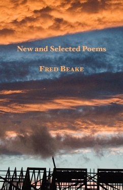 New and Selected Poems - Beake, Fred