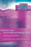 Palliative Care, Social Work and Service Users: Making Life Possible