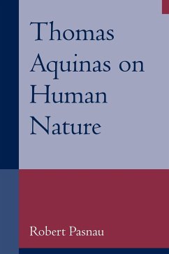 Thomas Aquinas on Human Nature - Pasnau, Robert