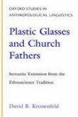 Plastic Glasses and Church Fathers