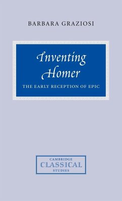 Inventing Homer - Graziosi, Barbara (University of Durham)