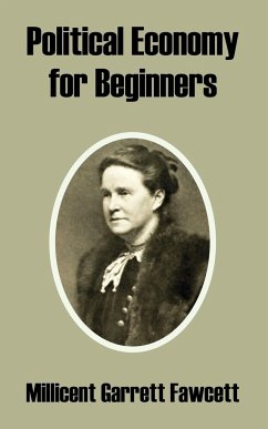 Political Economy for Beginners - Fawcett, Millicent Garrett