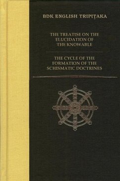 The Treatise on the Elucidation of the Knowable / The Cycle of the Formation of the Schismatic Doctrines