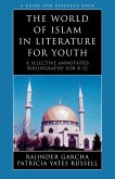 World of Islam in Literature for Youth World of Islam in Literature for Youth