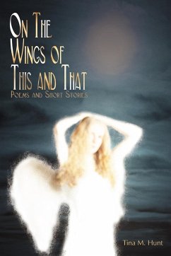 On The Wings Of This And That - Hunt, Tina M.