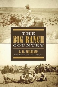 The Big Ranch Country - Williams, J W