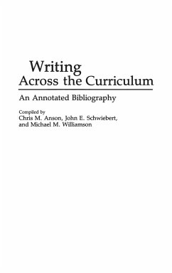 Writing Across the Curriculum - Anson, Chris; Schwiebert, John; Williamson, Michael