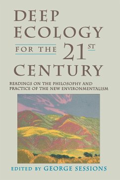Deep Ecology for the Twenty-First Century - Sessions, George